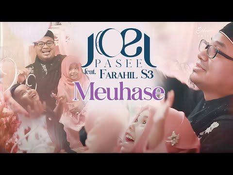 Joel Pasee feat. Farahil S3 - Meuhase (Official Music Video)