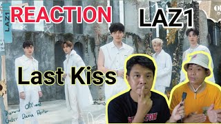 REACTION l ถ้าจูบได้เพียงหนึ่งครั้ง (LAST KISS)- LAZ1 5หนุ่มมากความสามารถเพลงดีย์มาก l Amitystudio