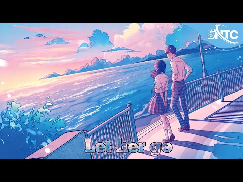 『Nightcore』Let her go