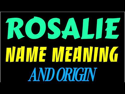 What does the name ROSALIE mean | ROSALIE meaning in english | Meaning of name ROSALIE