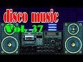 Italo Disco Music Vol 37 Hòa Tấu Nhạc Disco Không Lời Mới Nhất 2022