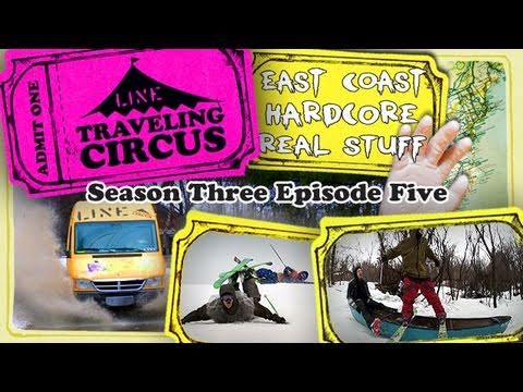 LINE Traveling Circus 3.5 East Coast Hardcore Real Stuff
