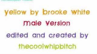 Yellow - Brooke White (Male Version)