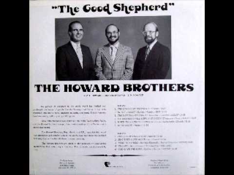 The Lord Is My Shepherd - Howard Brothers Cleveland TN