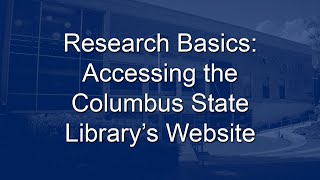 Accessing the Columbus State Library's Website