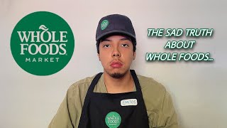 MY WHOLE FOODS EXPERIENCE - Quitting On My Second Day