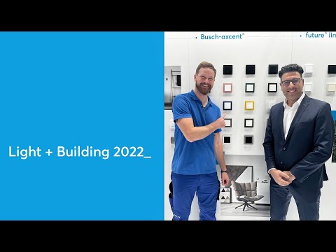 Willkommen auf der Light + Building 2022 - Lichtschalter und Nachhaltigkeit