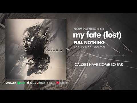 Full Nothing - My Fate ( Feat. Tom Englund )