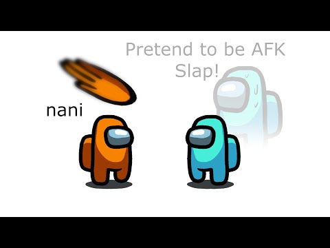 Among Us Cyan's Revenge - 117 - Pretend to be AFK Slap