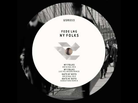 Fede Lng - NY Folks (Original Mix)
