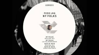 Fede Lng - NY Folks (Original Mix)