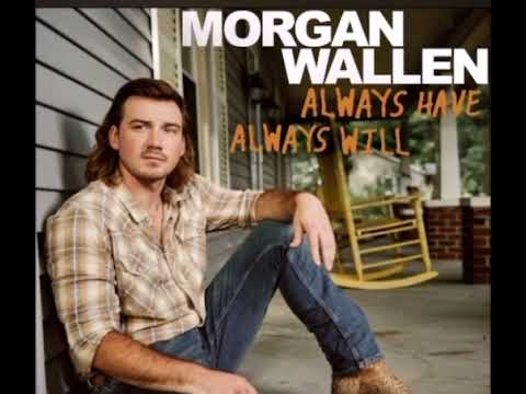 Morgan Wallen - Always Have Always Will (Unreleased)