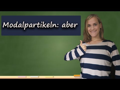 German Lesson - Modal Particles - Part 1 - "aber" - C1/C2