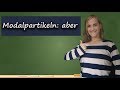 German Lesson Modal Particles Part 1 Aber C1 C2
