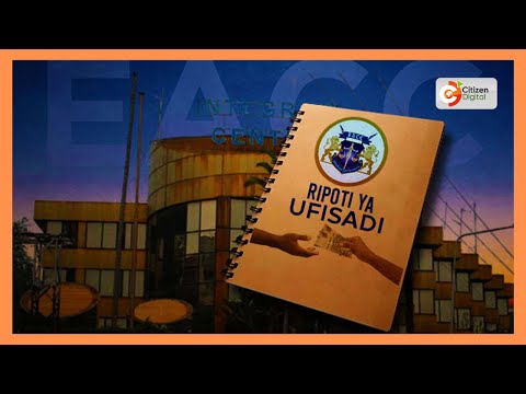 KWS na NSSF zaongoza orodha ya idara zenye ufisadi nchini