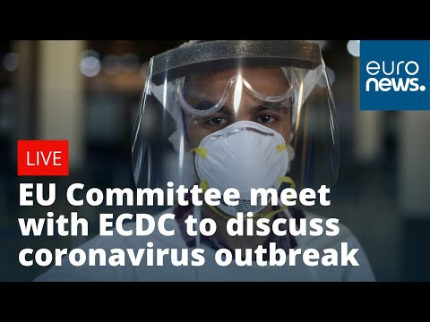EU Committee meet with ECDC to discuss #Coronavirus outbreak | LIVE