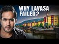 कैसे INDIA की 1 50 00 00 00 00 00 000 की LAVASA CITY FAIL हो गयी Why Lavas