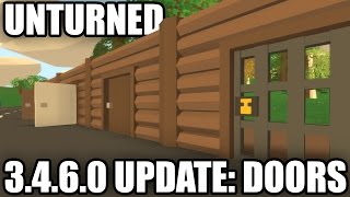 Unturned: 3.4.6.0 UPDATE! (NEW UI + DOORS)