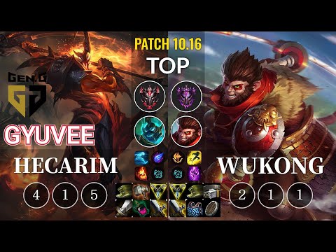 GEN gyuvee Hecarim vs Wukong Top - KR Patch 10.16