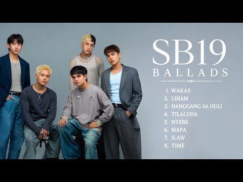 SB19 BALLAD SONGS PLAYLIST 