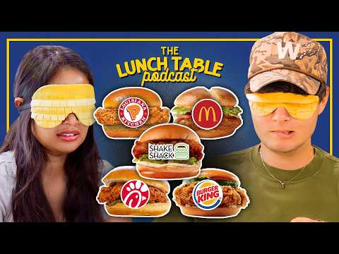 We Blind Taste-Tested EVERY Chicken Sandwich | The Lunch Table #43