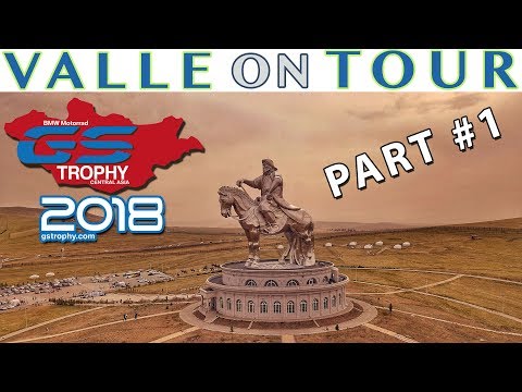 GS TROPHY 2018 MONGOLIA [PART 1/VALLE ON TOUR]