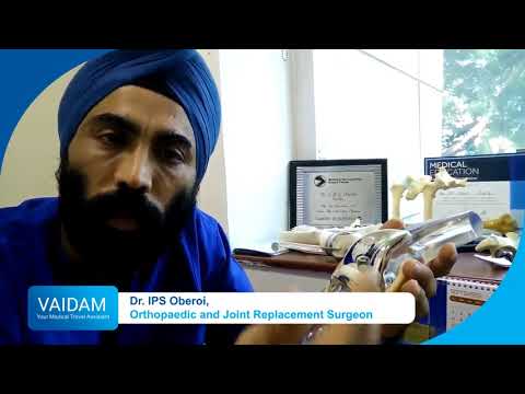 Dr. IPS Oberoi Explains Knee Replacement and Hip Replacement Surgery for End Stage Arthritis