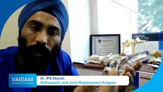 Knee and Hip Joint Replacement Surgeries Explained by Dr. IPS Oberoi