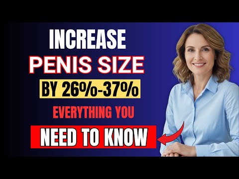 Urologist Explains: Proven Ways to Naturally Improve Penile Length | Men’s Health 2025