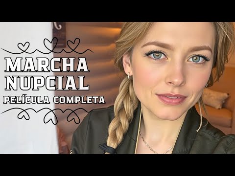 💔MARCHA NUPCIAL💔Desde el organizador de eventos hasta la protagonista de una historia romántica...
