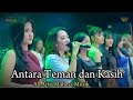 Antara Teman Dan Kasih All Artis Mahesa Musik 2024