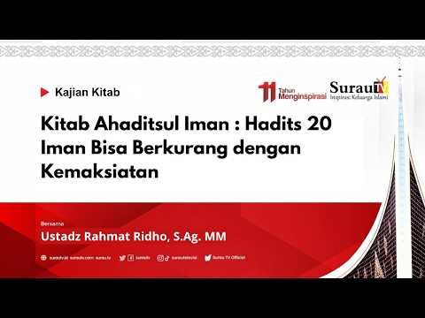 🎥 LIVE Kitab Ahaditsul Iman : Hadits 20 - Iman Bisa Berkurang dengan Kemaksiatan
