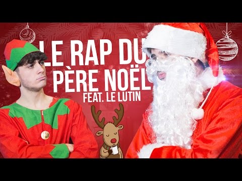 Le Rap du Père Noël (feat. Le Lutin)