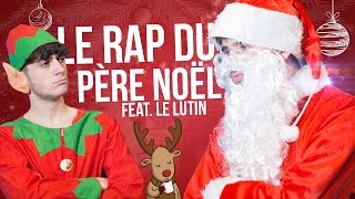 Le Rap du Père Noël (feat. Le Lutin)