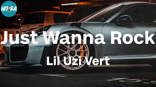 Lil Uzi Vert - Just Wanna Rock (Lyric Video)