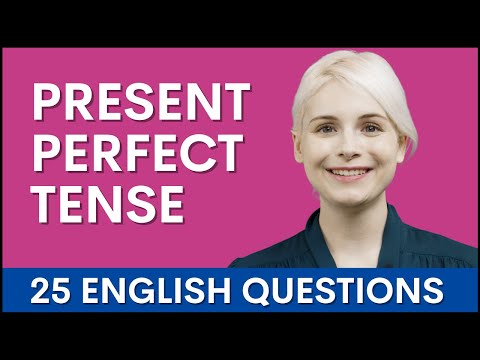 25 個現在完成時問題 | 學習英語語法 (25 Present Perfect Tense Questions | Learn English Grammar)