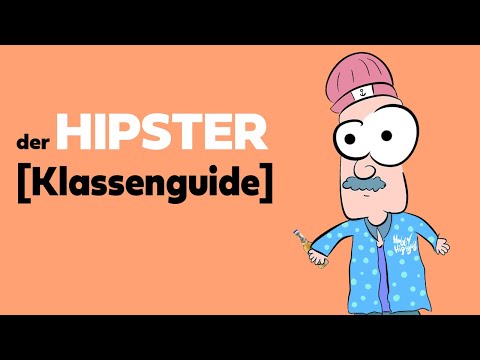 Der Hipster [Real Life Klassenguide]