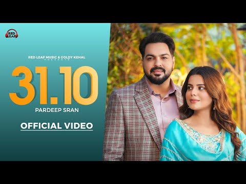 31,10 | Pardeep Sran | Sukh Lotey | Geet Goraya | New Punjabi Songs 2025 | Latest Punjabi Songs 2025