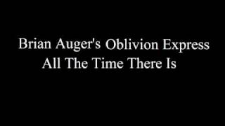 Brian Auger's Oblivion Express-All The Time There Is