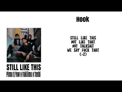 STILL LIKE THIS [OFFICIAL LYRICS VIDEO] Pinno 1009 x Fakiiimo x Tenbi
