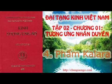 Kinh Tương Ưng Bộ - Tập 2: Chương 1: Tương Ưng Nhân Duyên - 4. Phẩm Kalara