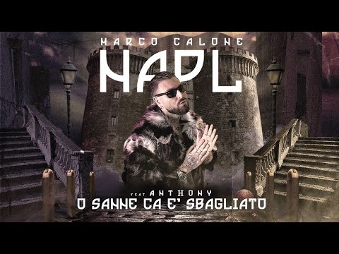 Marco Calone Ft. Anthony - O Sanne Ca E' Sbagliato