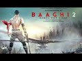 Baaghi 2 Full Movie 1080 Hd Free Download