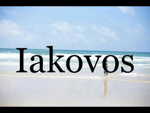 How To Pronounce Iakovos🌈🌈🌈🌈🌈🌈Pronunciation Of Iakovos