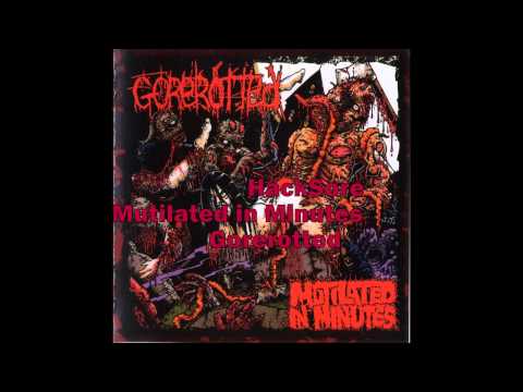 Gorerotted HackSore Mutilated in Minutes