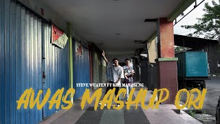 Download lagu AWAS MASHUP ORIIII ( STEVE WUATEN FT KIKI MANABUNG ) 2025 mp3