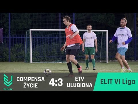 COMPENSA Życie 4:3 ETV Ulubiona - ELIT VI Liga [WIOSNA 2018]