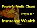 VEDIC MANTRA For Immense Wealth Noo Cha Pura Dravinoda Rig Veda Ghana Patha Sri K Suresh
