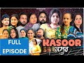 KASOOR FULL MOVIE A REAL LIFE STORY NEW PUNJABI WEB SERIES MR MRS ARORA MOVIE 2024
