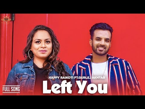 Poster left you lyrics – happy raikoti, gurlez aukhtar